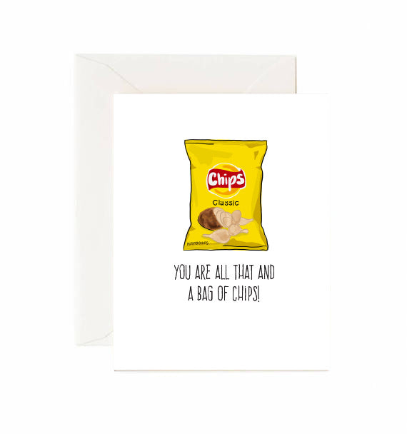 You Are All That And A Bag Of Chips